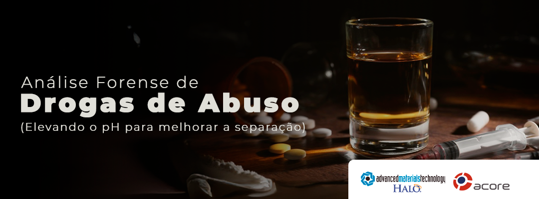 Análise Forense de Drogas de Abuso (Elevando o pH para melhorar a separação)
