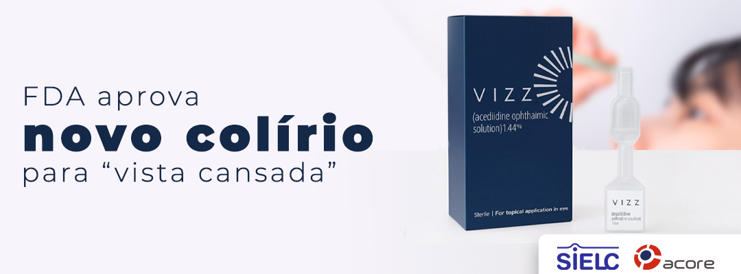 FDA aprova novo colírio para “vista cansada”