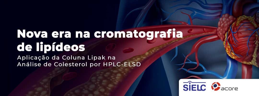 Nova era na cromatografia de lipídeos – Aplicação da Coluna Lipak na Análise de Colesterol por HPLC-ELSD