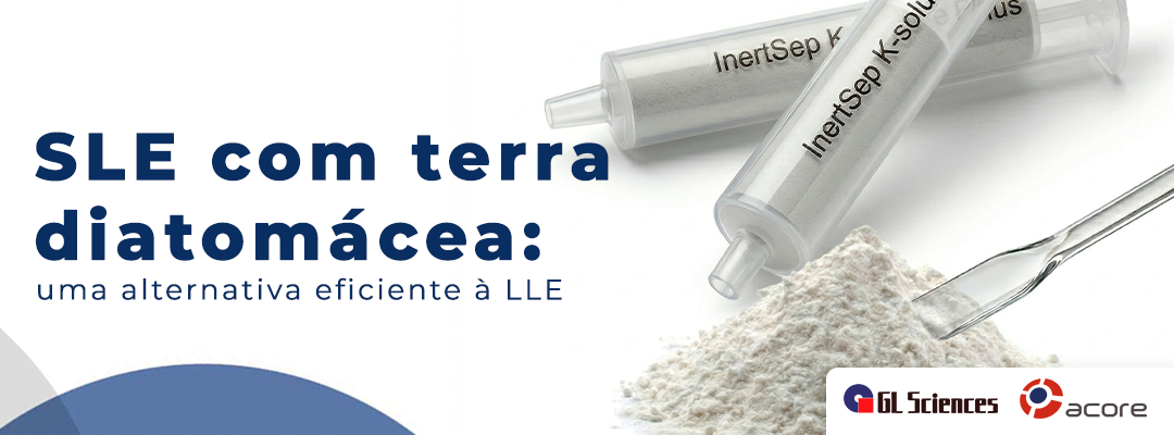 SLE com terra diatomácea: uma alternativa eficiente à LLE